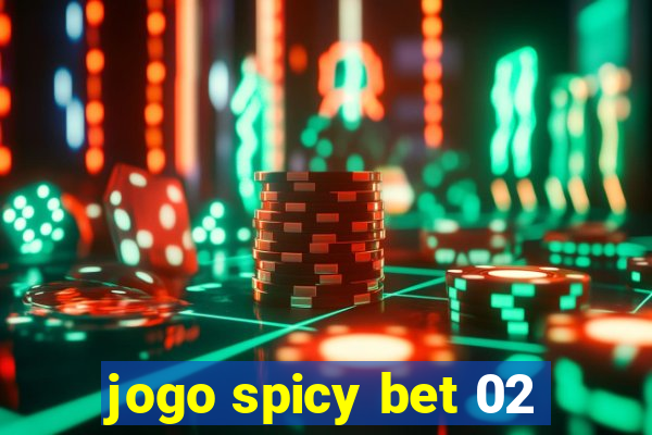 jogo spicy bet 02